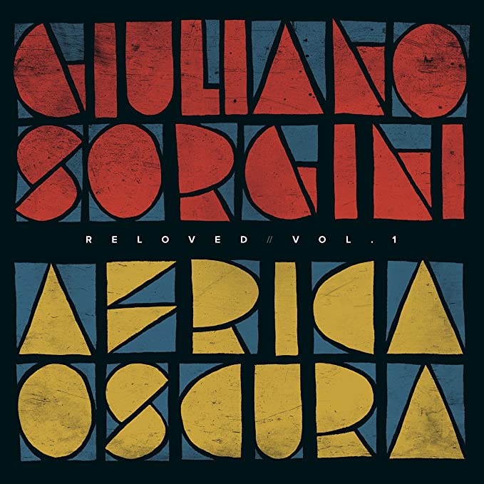 SORGINI GIULIANO - AFRICA OSCURA RELOVED VOL. 1 - Vinyl Record