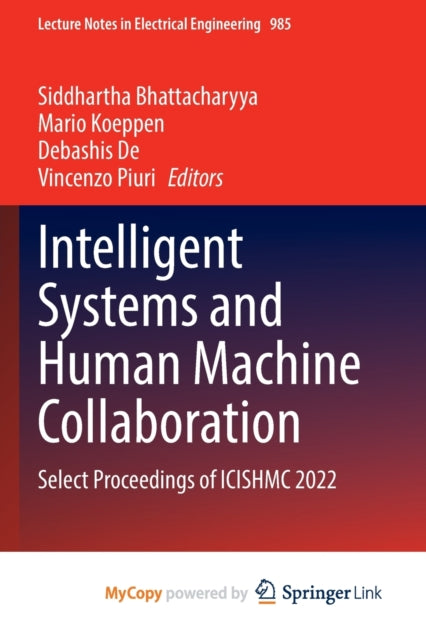 Bhattacharyya - Intelligent Systems and Human Machine Collaboration