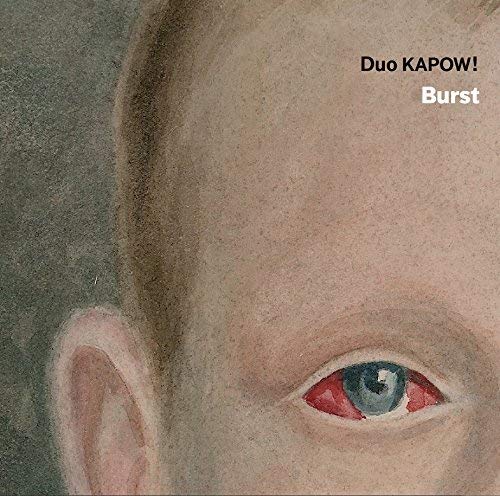 Duo Kapow! - : Burst - CD