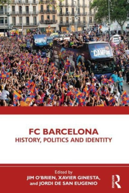 NA - FC Barcelo History, Politics and Identity - New Paperback