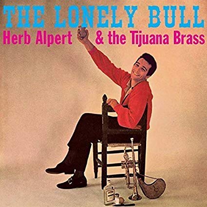 Herb Alpert and the - Lonely Bull - CD