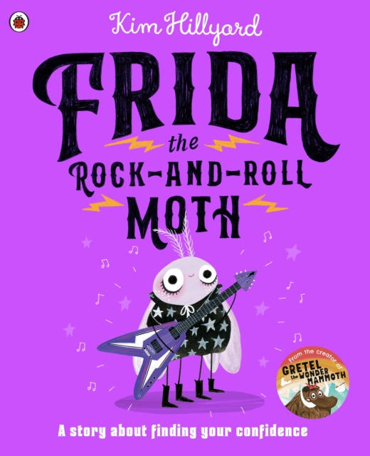 Kim Hillyard - Frida the Rock-and-Roll Moth : A story about finding yo