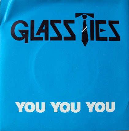 Glass Ties - You You You - Used Vinyl Record 7"