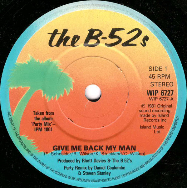 B-52's - Give Me Back My Man - Used Vinyl Record 7"