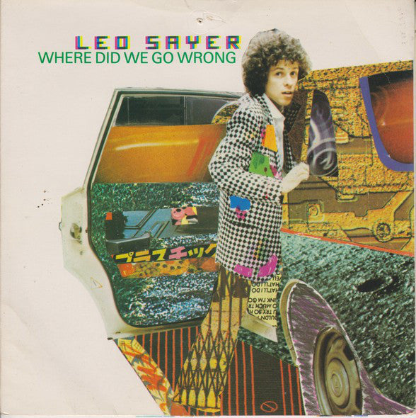 Leo Sayer - Where Did We Go Wrong - Used Vinyl Record 7"