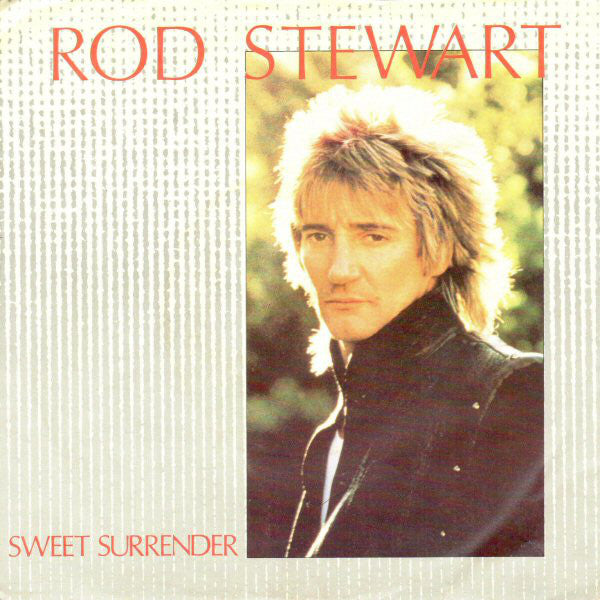 Rod Stewart - Sweet Surrender - Used Vinyl Record 7"