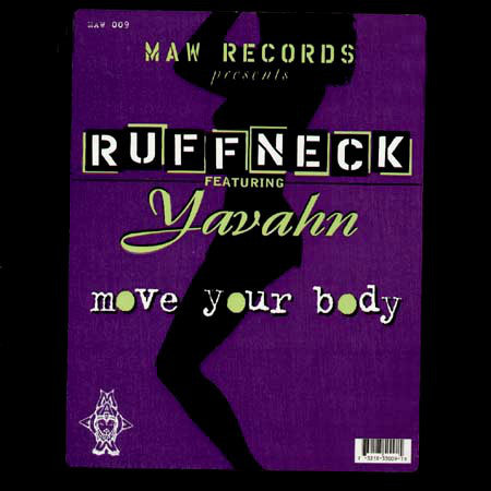 Ruffneck Featuring Y - Move Your Body - Used Vinyl 12"