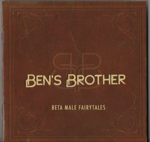Ben's Brother - Beta Male Fairytales - Used CD