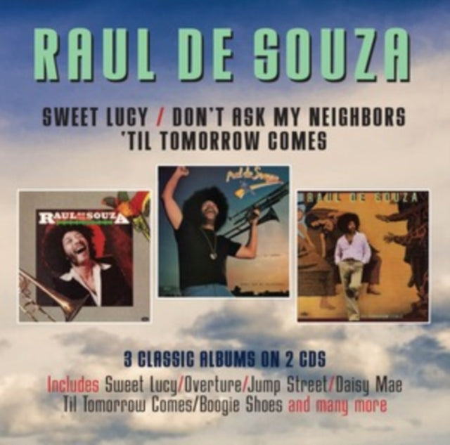 RAUL DE SOUZA - SWEET LUCY-DONT ASK MY NEIGHB - CD