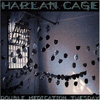 HARLAN CAGE - DOUBLE MEDICATION TUESDAY - CD