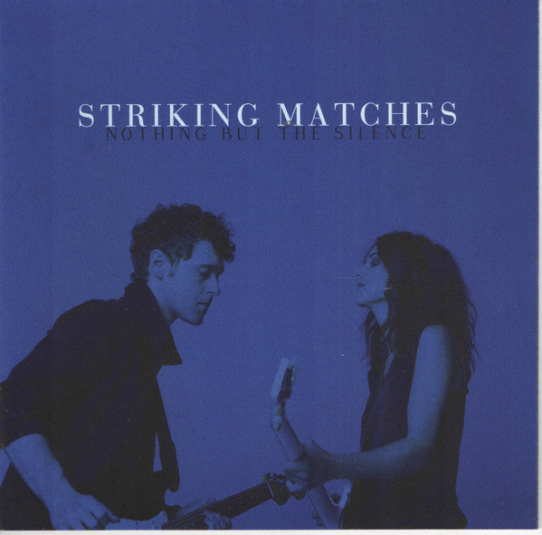 Striking Matches - Nothing But The Silence - Used CD