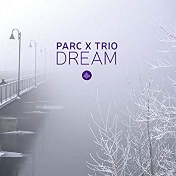Parc X Trio - Dream - CD