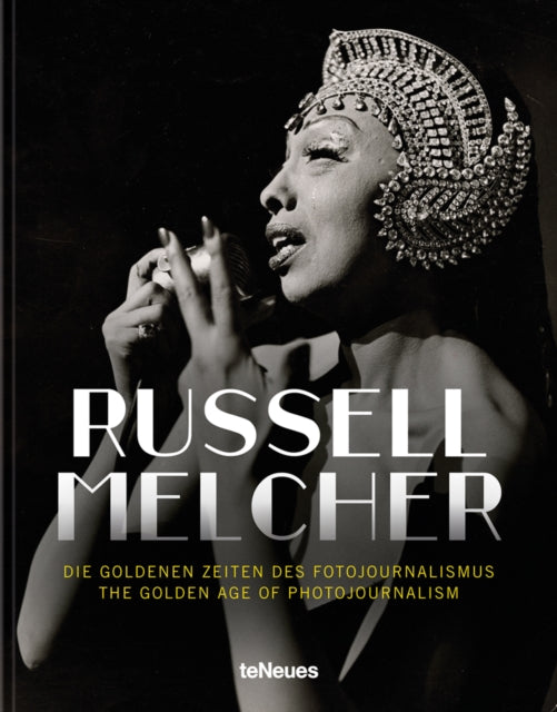 Russell Melcher - Golden Age of Photojournalism - Hardback
