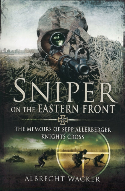 Albrecht Wacker - Sniper on the Eastern Front - Paperback