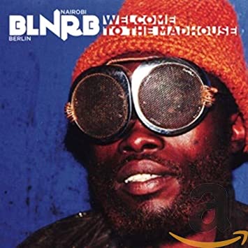 VARIOUS ARTISTS - BLNRB WELCOME TO THE MADHOUSE - CD