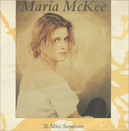 Maria McKee - To Miss Someone - Used Vinyl Record 7"