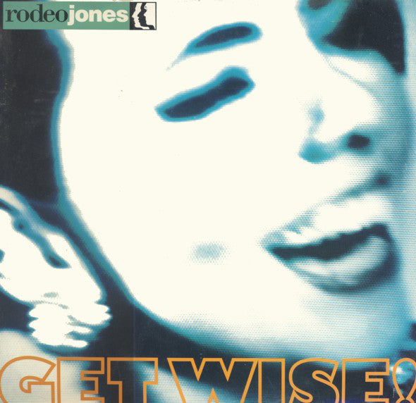 Rodeo Jones - Get Wise! - Used Vinyl Record 12"