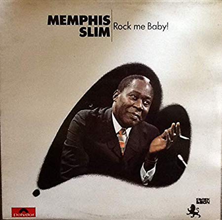 Memphis Slim - Rock Me Baby! - CD