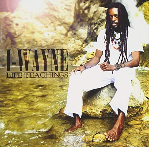I Wayne - Life Teachings - CD