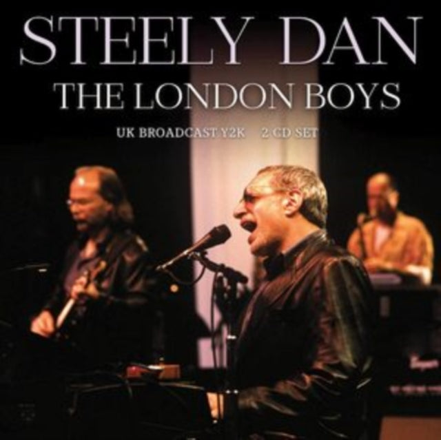 STEELY DAN - LONDON BOYS (2CD) - 2CD