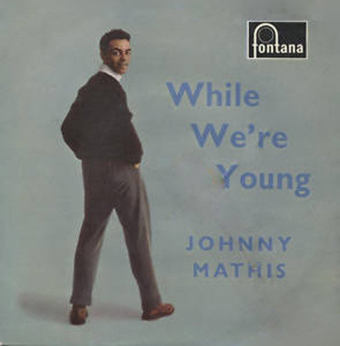Johnny Mathis - While We're Young - Used Vinyl Record 7"