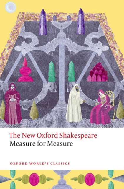 William Shakespeare - Measure for Measure : The New Oxford Shakespeare