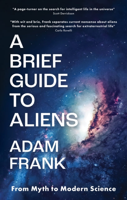 Adam Frank - A Brief Guide to Aliens : As featured on Armchair Expert