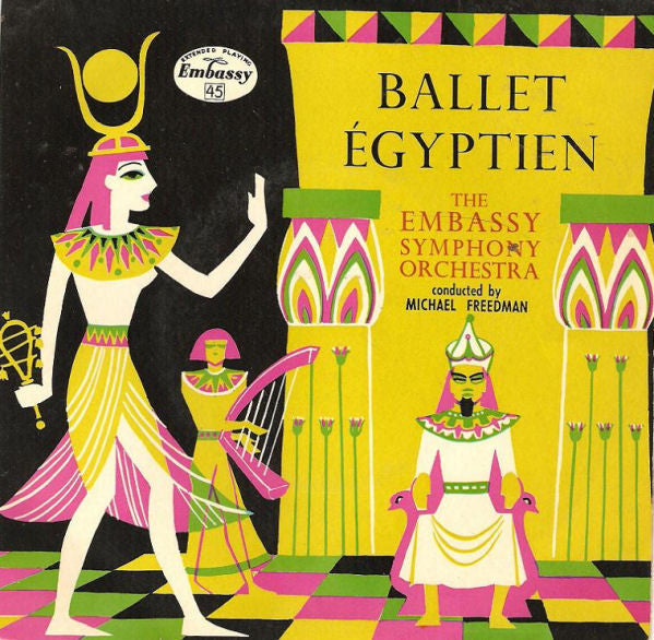 Embassy Symphony Orc - Ballet Egyptien - Used Vinyl Record 7"