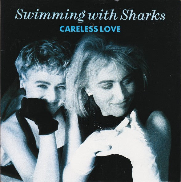Swimming With Sharks - Careless Love - Used Vinyl Record 7"