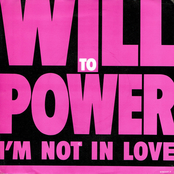 Will To Power - I'm Not In Love - Used Vinyl Record 7"