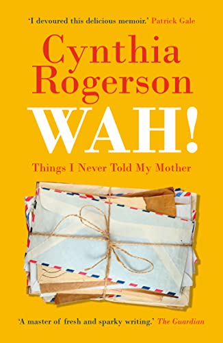 Cynthia Rogerson - WAH! : Things I Never Told My Mother - Paperback