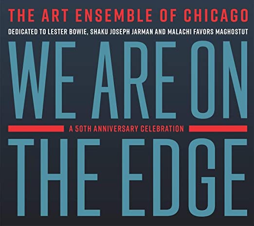 ART ENSEMBLE OF CHIC - WE ARE ON THE EDGE - CD