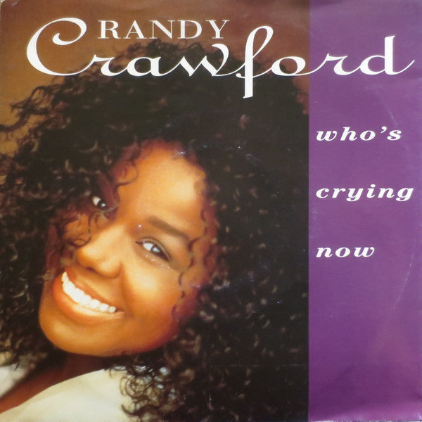 Randy Crawford - Who's Crying Now - Used Vinyl Record 7"