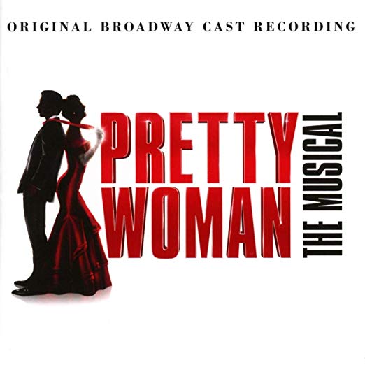 Various - Pretty Woman: The Musical (Original Broadway Cast Recording) -