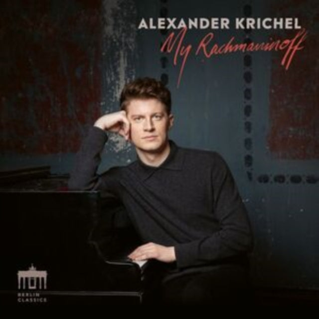 ALEXANDER KRICHEL - MY RACHMANINOFF - CD