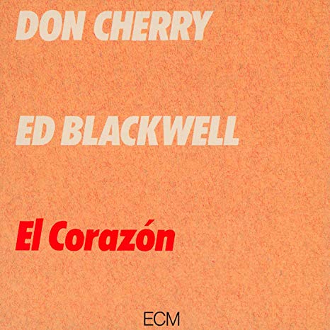 Don Cherry/Ed Blackw - El Corazón - CD