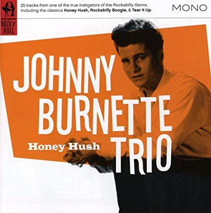 Johnny Burnette Trio - Honey Hush - CD