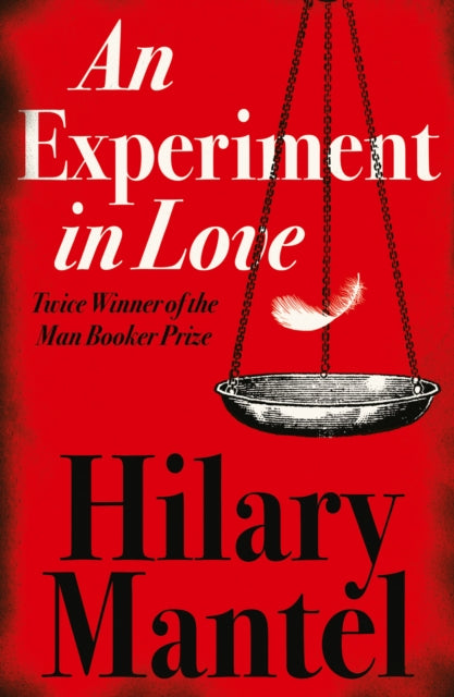 Hilary Mantel - An Experiment in Love - Paperback