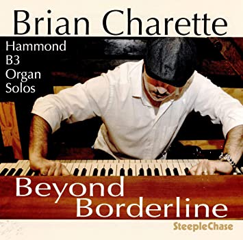 CHARETTE BRIAN - BEYOND BORDERLINE - CD