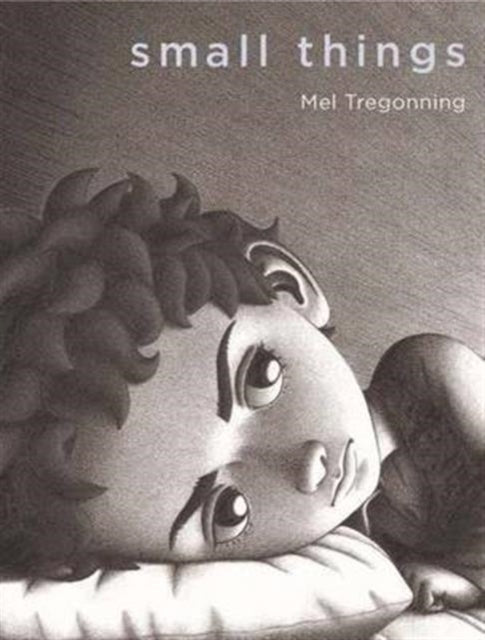 Mel Tregonning - Small Things - Hardback