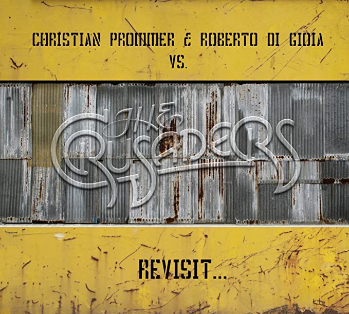 PROMMER CHRISTIAN/R - REVISIT THE CRUSADERS - CD