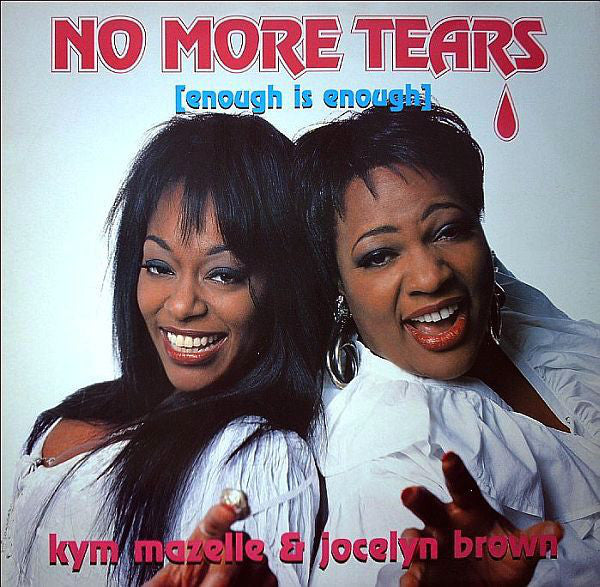 Kym Mazelle - No More Tears (Enough Is Enough) - Used Vinyl Record 12