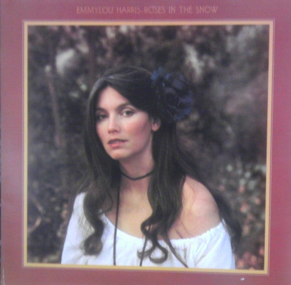 Emmylou Harris - Roses In The Snow - Used Vinyl Record