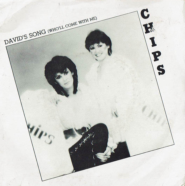 Chips - David's Song (Who'll Come With Me) - Used Vinyl Record 7"