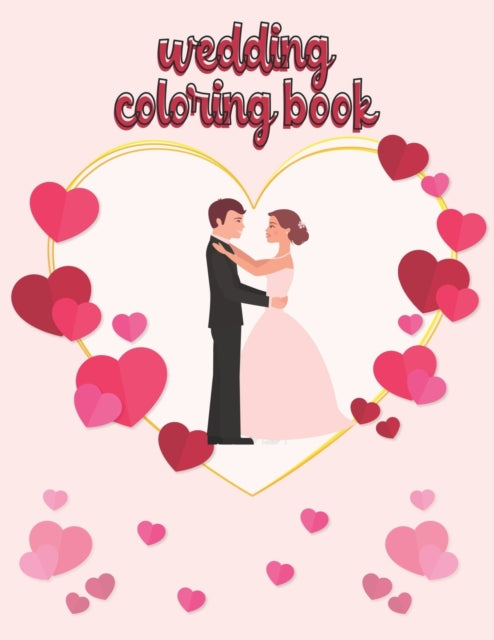 Press - Wedding Coloring Book Wedding Book for Kids Ages 2-4 - New pa