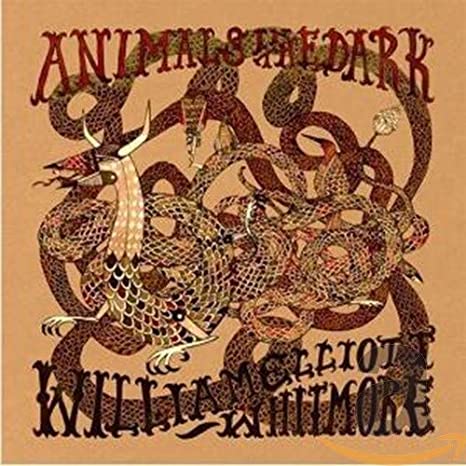 William Elliott Whit - Animals In The Dark - CD
