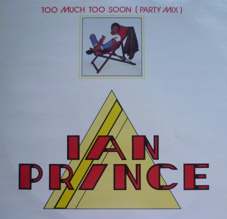 Ian Prince - Too Much Too Soon (Party Mix) - Used Vinyl Record 12"