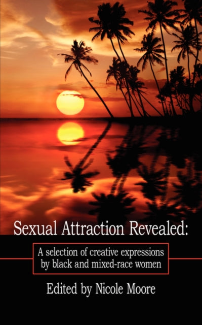 Moor - Sexual Attraction Revealed A Selection of Creative Expressio