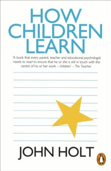 John Holt - How Children Learn - Paperback