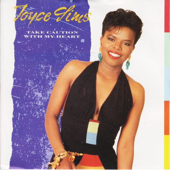 Joyce Sims - Take Caution With My Heart - Used Vinyl Record 7"